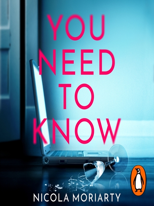 Title details for You Need to Know by Nicola Moriarty - Available